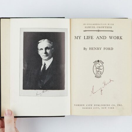 Henry Ford's "My Life and Work" 1st ed. Signed